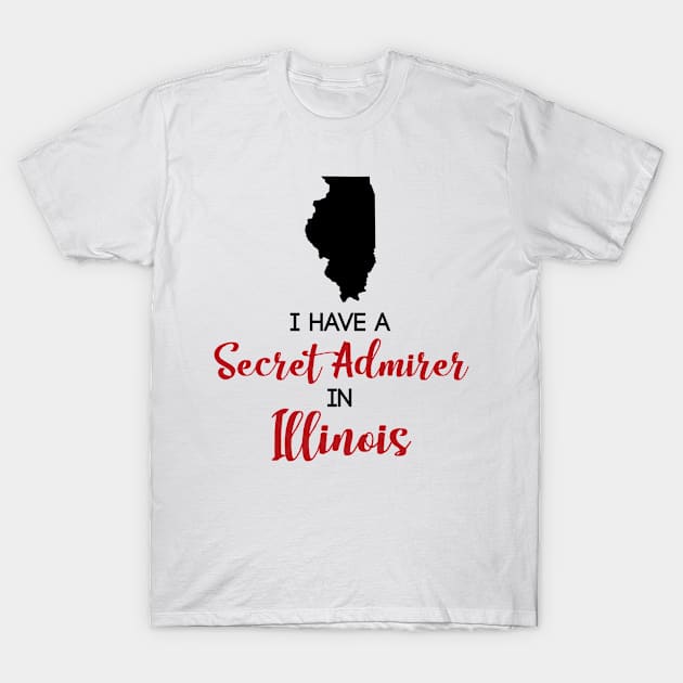 Secret Admirer in Illinois T-Shirt by InspiredQuotes